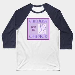 Childless not by Choice Podcast Baseball T-Shirt